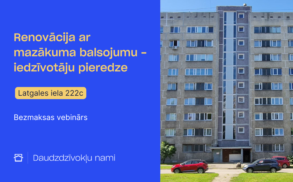 Renovācija ar mazākuma balsojumu – iedzīvotāju pieredze